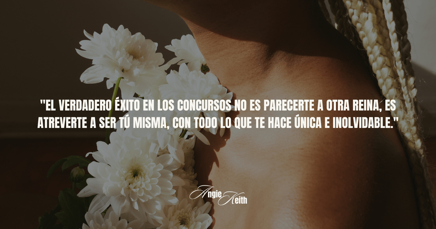 Autenticidad en los concursos de belleza (1) (1) "El verdadero éxito en los concursos no es parecerte a otra reina, es atreverte a ser tú misma, con todo lo que te hace única e inolvidable." Angie Keith